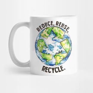 Reduce Reuse Recycle Mug